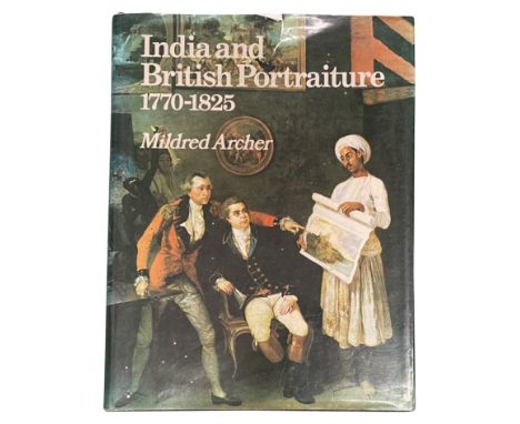 India and British Portraiture, 1770-1825 Sotheby Parke Bernet Publications London 1979 Hardback. 536 pages, 346 black &amp; w