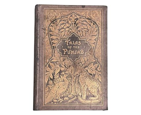 Tales of the Punjab. Told by the People Macmillan &amp; Co. London 1894 Gilt pictorial boards. First edition. 395 pages, seve