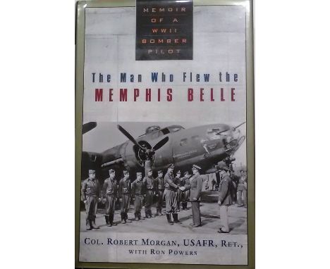 The Man Who Flew the Memphis Belle hardback book Memoir of a WWII Bomber Pilot by Col. Robert Morgan, USAFR, Ret. With Ron Mo