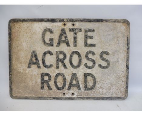 A rectangular aluminium road sign - Gate Across Road, with reflective glass beads, 21 x 14". 