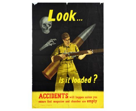 Original vintage propaganda poster - Look... is it loaded? - featuring a British army soldier in green uniform inspecting a r