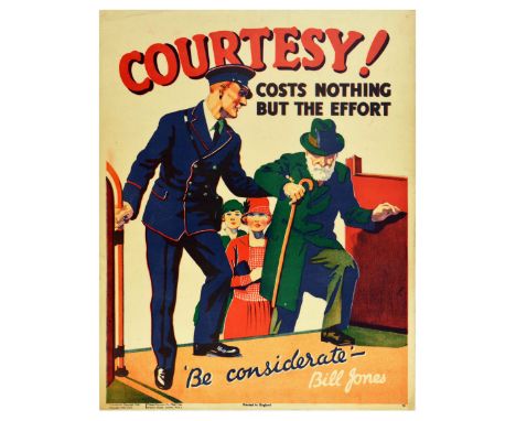 Original vintage propaganda poster - Courtesy! Costs nothing but the effort - 'Be considerate' - Bill Jones - Corporate motiv