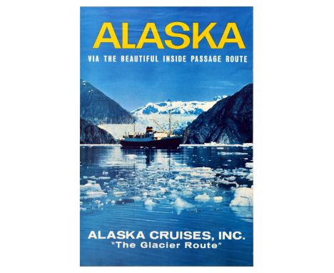 Original vintage travel poster promoting Alaska Cruises, Inc. The poster advertises their Glacier Route cruise with the sloga