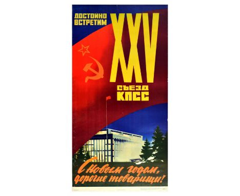 Original vintage Soviet propaganda poster – Let’s meet the XXV Congress of the Communist Party of the Soviet Union With Digni