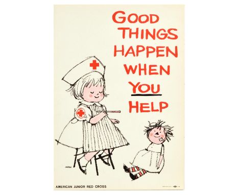 Original vintage propaganda poster issued by the American Junior Red Cross with the slogan Good Things Happen When You Help w