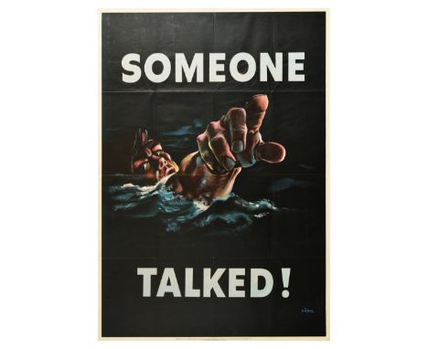 Original vintage World War Two US propaganda poster with artwork by Frederick Siebel (1913-1991), titled Someone Talked! The 