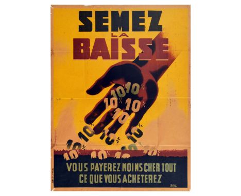 Original vintage propaganda poster for savings Semez la Baisse - Vous payerez moins cher tout ce que vous acheterez / Sow the