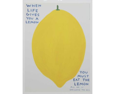 * DAVID SHRIGLEY OBE (SCOTTISH b. 1968),WHEN LIFE GIVES YOU A LEMONlithograph on 200g Munken Lynx paperoverall size 74cm x 54