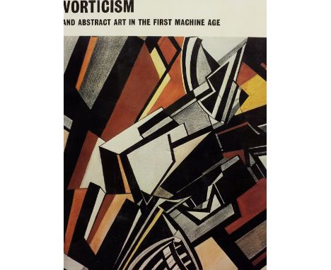 Cork (Richard). Vorticism and Abstract Art in the First Machine Age, 2 volumes, 1st editions, London/Berkeley: Gordon Fraser 