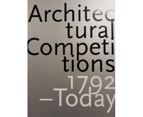 De Jong (Cees &amp; Erik Mattie). Architectural Competitions 1792-Today, 2 volumes, 1st edition, Taschen, 1994, numerous colo