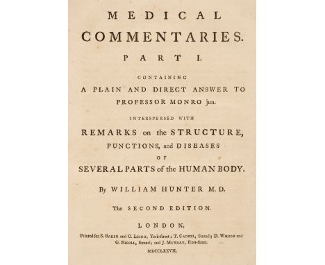 Hunter (William). Medical Commentaries. Part I. Containing a Plain and Direct Answer to Professor Monro Jun. Interspersed wit