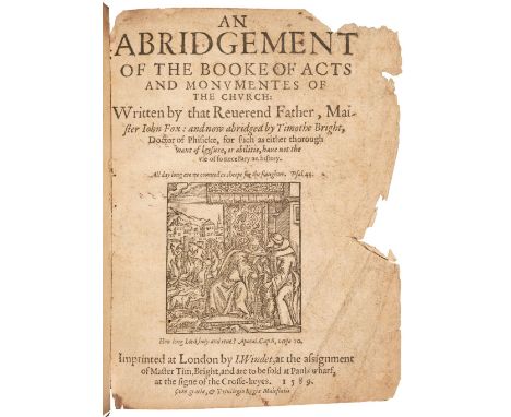 Foxe (John). An Abridgement of the Booke of Acts and Monumentes of the Church: Written by that Reverend Father, Maister John 