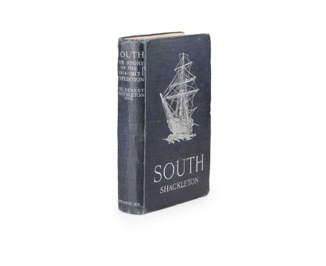 Shackleton, Ernest H. South London: William Heinemann, 1919. First edition, first impression, 8vo, original black cloth lette