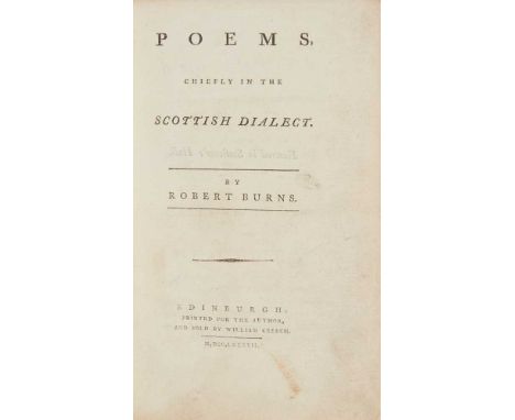 Burns, Robert Poems, chiefly in the Scottish Dialect Edinburgh: printed for author, and sold by William Creech, 1787. 8vo (21