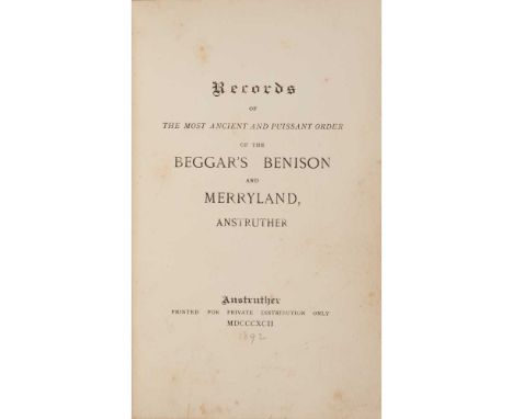 Libertinism Records of the Most Ancient and Puissant Order of the Beggar's Benison and Merryland, Anstruther [Bound with:] Su