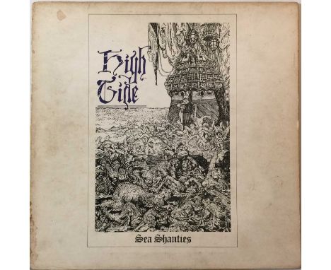 HIGH TIDE - SEA SHANTIES LP (UK STEREO - LBS 83264). Here we have the debut album by British psych group High Tide; Sea Shant