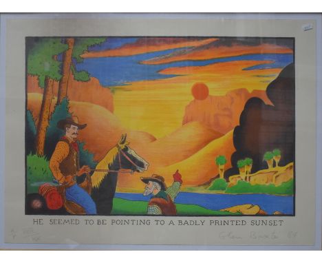 After Glen Baxter (b 1944) - 'He seemed to be pointing to a badly printed sunset', artist proof XVIII lithograph, pencil sign