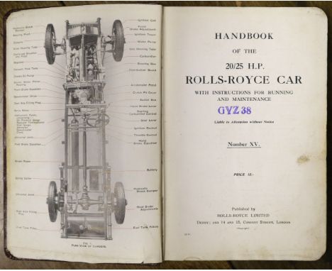 Rolls-Royce. Handbook of the 20/25 H.P. Rolls-Royce Car with Instructions for Running and Maintenance ... Number XV, London: 