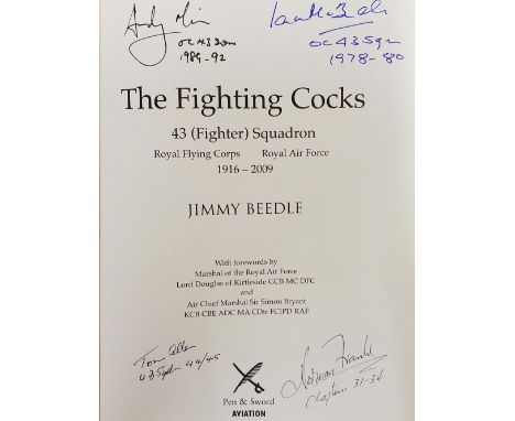 Pen &amp; Sword. The Fighting Cocks, 43 (Fighter) Squadron, by Jimmy Beedle, 2011, signed to the title page by 4 previous mem