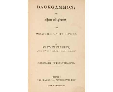 [Pardon, George Frederick]. Backgammon: Its Theory and Practice; with Something of Its History, by Captain Crawley [pseud.], 