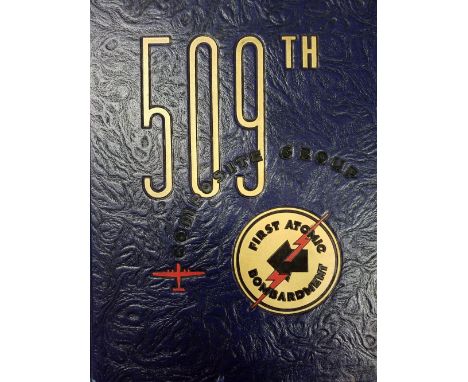 Tibbets (Paul W. et al). 509th Composite Group, First Atomic Bombardment, 509th Pictorial Album, 1st edition, Tinian, 1945, n