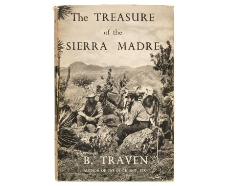 Traven (B.) The Treasure of the Sierra Madre, translated from the German by Basil Creighton, London: Jonathan Cape, 1948, ori