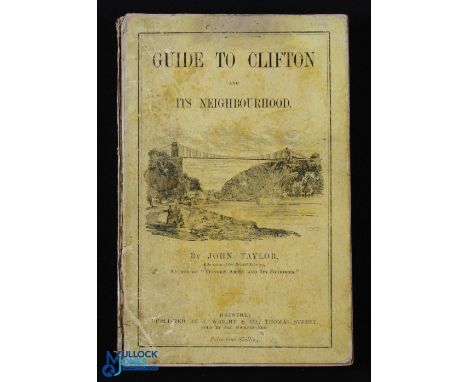 Guide to Clifton and Its Neighborhood By John Taylor, 1868 - 123 page guide book extensively describing Clifton at that time,