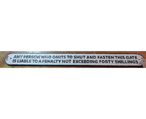 A cast iron fasten the gate railway sign, 97cm wide. 