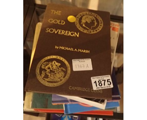 Books including The Gold Sovereign by Michael Marsh 1980 first edition