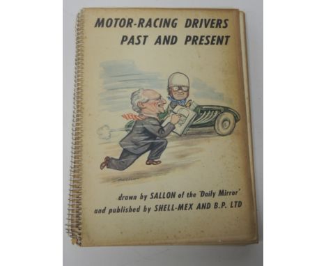 Autographed book - Motor-Racing Drivers Past and Prresent drawn by Sallon, pub Shell-Mex and BP Ltd. autographed inside the f