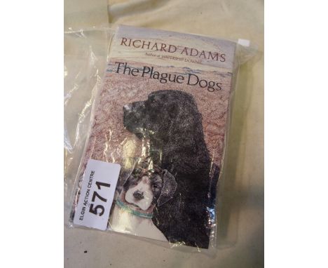  Sale Item:    SIGNED FIRST EDITION THE PLAGUE DOGS RICHARD ADAMS  Vat Status:   No Vat   Buyers Premium:  This lot is subjec