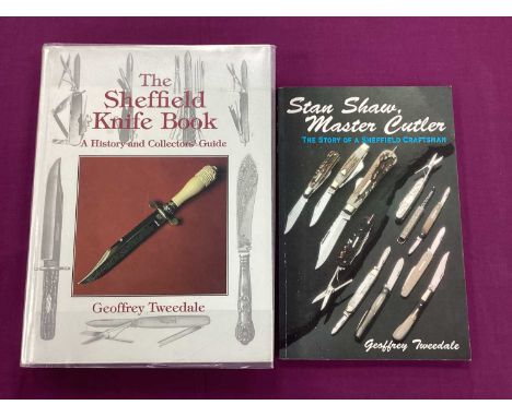 Tweedale [Geoffrey]: The Sheffield Knife Book, a history and collectors guide, pub. The Hallamshire Press, 1996, signed by th