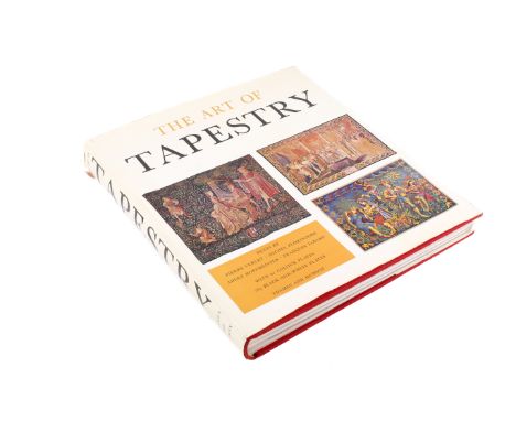 The Art of Tapestry by Pierre Verlet etc. First edition, 1965, Thames and Hudson, with dust jacket