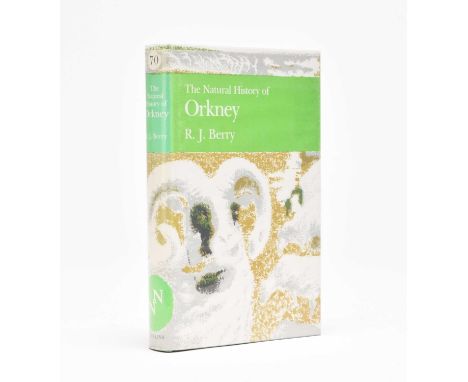 COLLINS NEW NATURALIST. R J Berry, The Natural History of Orkney. NN no 70. 1st edition 1st state 1985. Fine copyCondition:Th