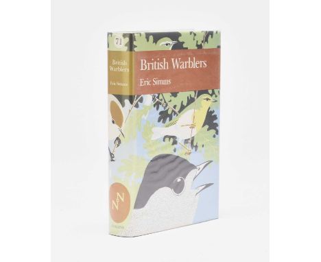 COLLINS NEW NATURALIST. Eric Simms, British Warblers. NN no 71. 1st edition 1st state 1985. Fine copyCondition:This is the fi