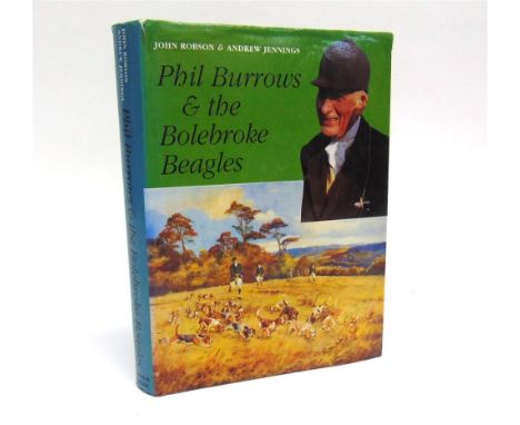 [BOOK]. HUNTING Robson, John, & Jennings, Andrew. Phil Burrows & the Bolebroke Beagles, first edition, Robson & Jennings, Hor