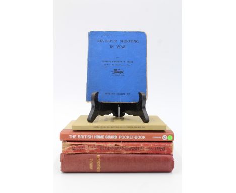 Military manuals comprising Captain Charles D Tracy, ""Revolver Shooting in War", 1915; "Manual of Horsemastership, 1937"; "A