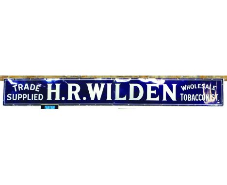 H.R. WILDEN TOBACCONIST ENAMEL SIGN. Large enamel in 2 sections (13ft 2ins), TRADE/ SUPPLIED/ H.R. WILDEN/ WHOLESALE/ TOBACCO