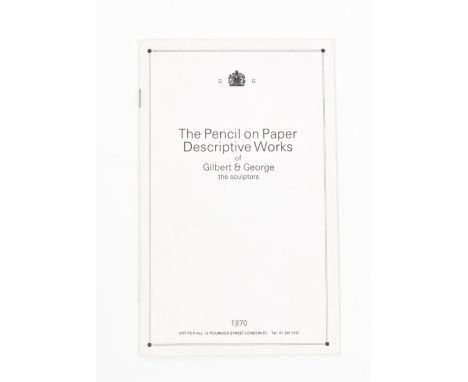 [s and 1970s] Gilbert & George, The Pencil on Paper. Descriptive Works of Gilbert & George, the sculptors. London, Art for Al