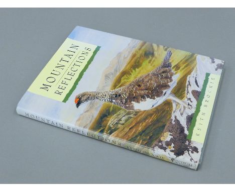BROCKIE, KEITH, Mountain Reflections, a signed first edition. 