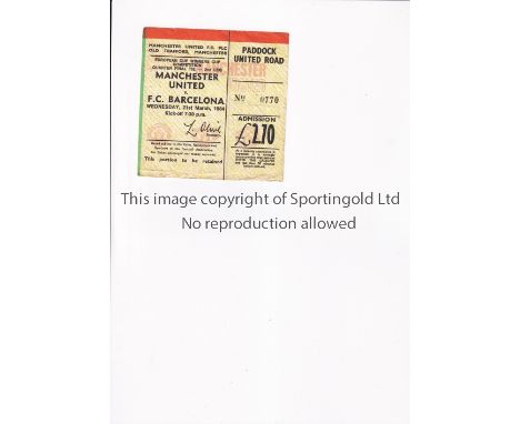 MANCHESTER UNITED     Ticket for the home European Cup Winners Cup Quarter Final tie 2nd Leg v FC Barcelona 21/3/1984, folded