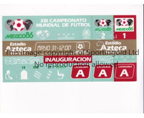 1986 WORLD CUP       Unused ticket for the Opening Ceremony and Bulgaria v Italy 31/5 at the Aztec Stadium. Staple holes on t