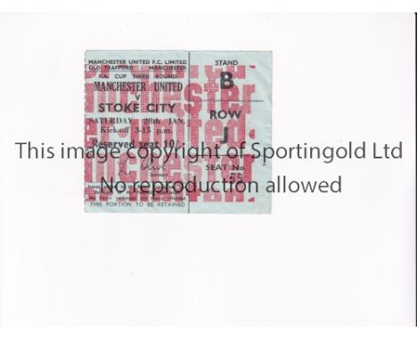 MANCHESTER UNITED     Ticket for the home FA Cup tie v Stoke City 28/1/1967.     Generally good