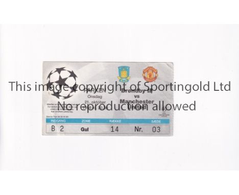 MANCHESTER UNITED       Ticket for the away UEFA Champions League match v Brondby IF Copenhagen 21/10/1998 in United's Treble