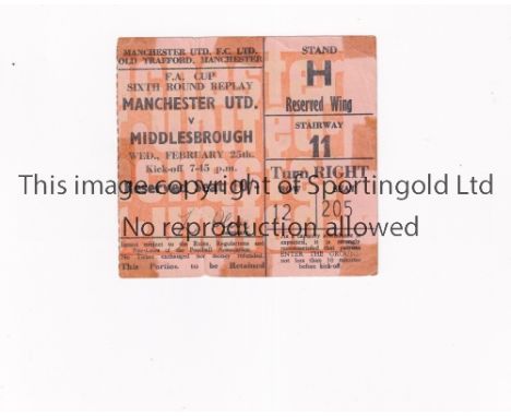 MANCHESTER UNITED      Ticket for the home FA Cup tie v Middlesbrough 25/2/1970 tape marks.        Fair