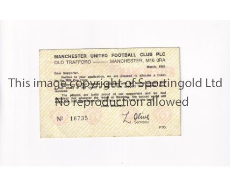 MANCHESTER UNITED              Ticket voucher for the home Milk League Cup Final tie March 1983.       Generally good 