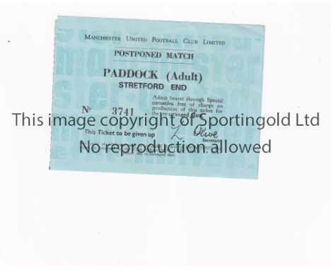MANCHESTER UNITED      Ticket issued for the re-arranged match after a postponement likely to be  60's or 70's.     Good