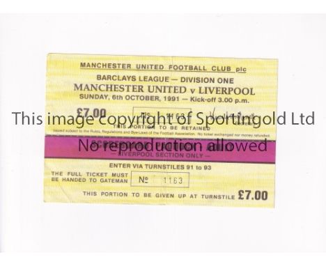 MANCHESTER UNITED      Unused ticket for the home League match v Liverpool 6/10/1991, very slightly creased.      Generally g