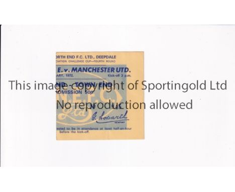 MANCHESTER UNITED       Ticket for the away FA Challenge Cup 4th round tie v Preston North End 5/2/1972, vertical crease.    