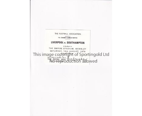 1976 CHARITY SHIELD         Royal Box ticket for Liverpool v Southampton at the Empire Stadium Wembley 14/8/1976.        Good